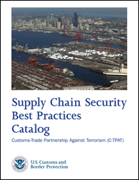 U.S. CBP Supply Chain Security Best Practices Catalog (C-TPAT)